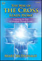 The Way of the Cross Leads Home SATB Singer's Edition cover